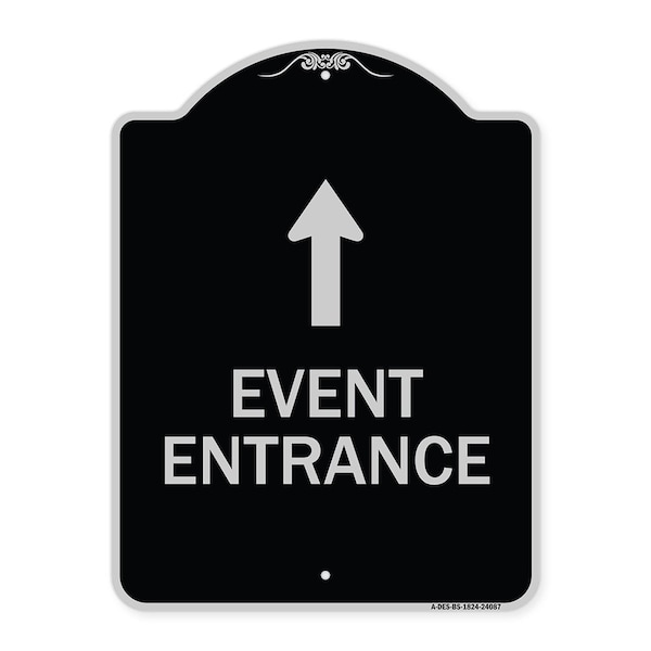 Event Entrance With Up Arrow Heavy-Gauge Aluminum Architectural Sign, 24" H, BS-1824-24087